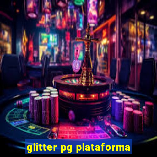 glitter pg plataforma